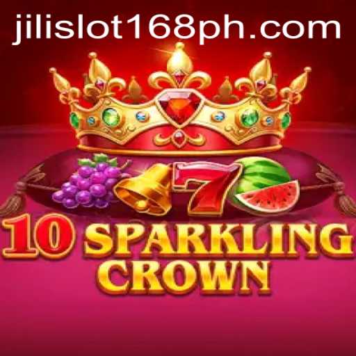 Exploring the Dazzling World of 10SparklingCrown: A New Era at Jili Slot 168