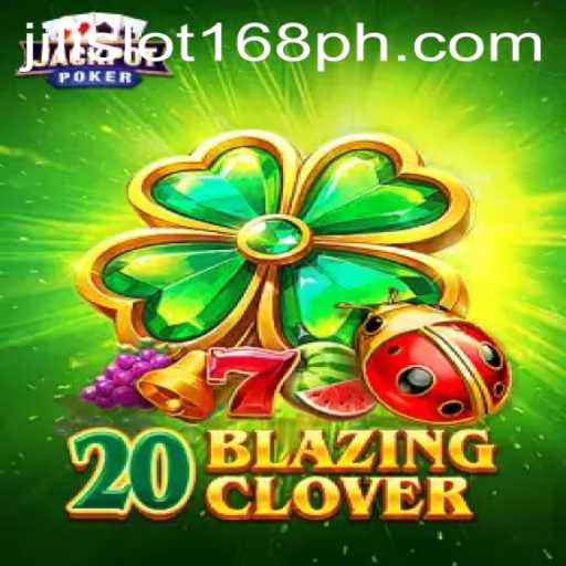 Exploring the Thrills of 20BlazingClover: A Premier Jili Slot 168 Experience