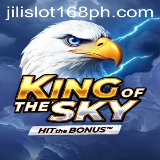 Exploring the Adventure of KingOfTheSky and the Rise of Jili Slot 168