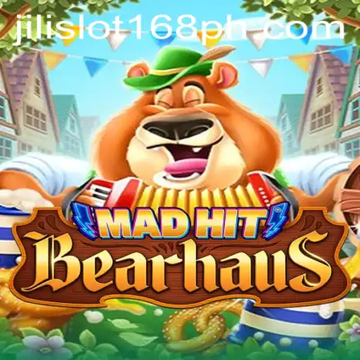 Explore the Exciting World of MadHitBearhaus and the Thrill of Jili Slot 168